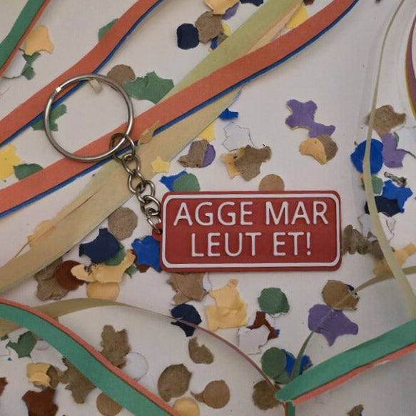 Vastenavend Sleutelhanger Agge mar leut et! –  Uniek